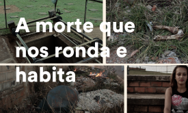 A morte que nos ronda e habita