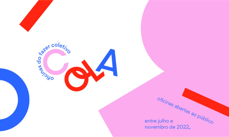 COLA – oficinas do fazer coletivo (2022/2023)