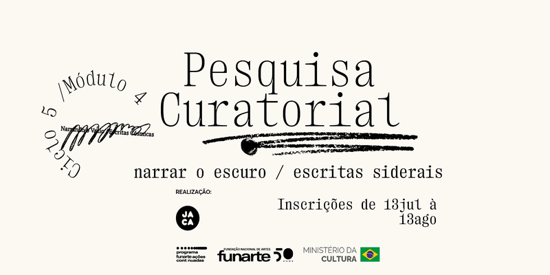 Pesquisa Curatorial – Narrar o Escuro / Escritas Siderais
